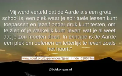 Het leven is een leerschool, het enige wat je meeneemt is …